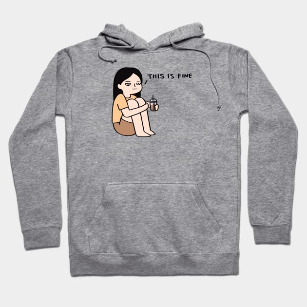 This is fine with boba tea Hoodie by ballooonfish